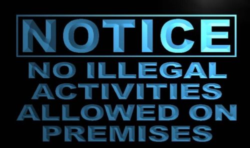 No Illegal Activities Allowed Neon Light Sign